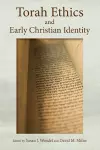 Torah Ethics and Early Christian Identity cover