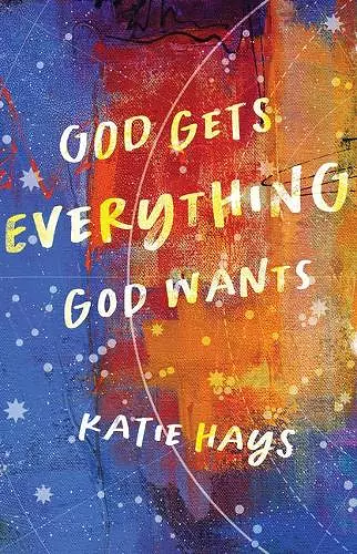 God Gets Everything God Wants cover