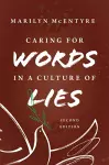 Caring for Words in a Culture of Lies, 2nd Ed cover