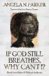 If God Still Breathes, Why Can't I? cover