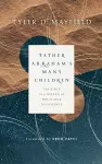 Father Abraham's Many Children cover