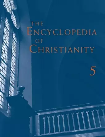 Encyclopedia of Christianity, Volume 5 cover