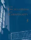 Encyclopedia of Christianity, Volume 5 cover