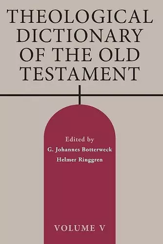 Theological Dictionary of the Old Testament, Volume V cover