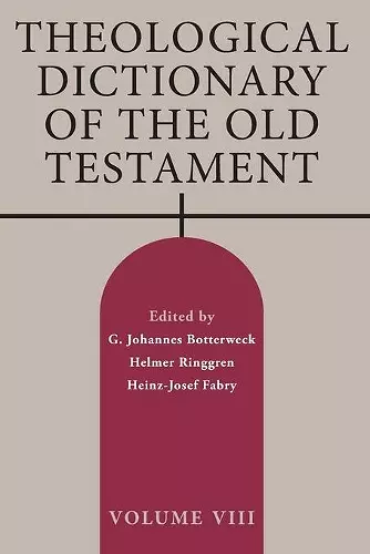 Theological Dictionary of the Old Testament, Volume VIII cover