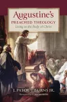 Augustine's Preached Theology cover
