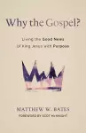 Why the Gospel? cover