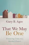 That We May Be One cover