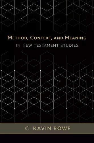 Method, Context, and Meaning in New Testament Studies cover