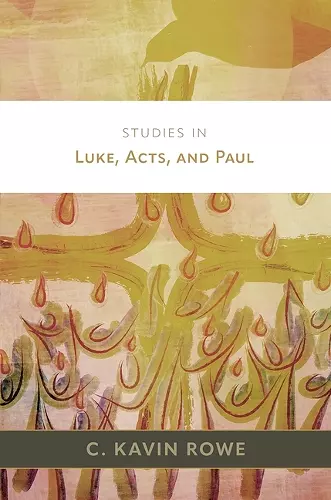 Studies in Luke, Acts, and Paul cover