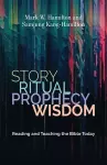 Story, Ritual, Prophecy, Wisdom cover