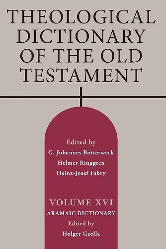 Theological Dictionary of the Old Testament, Volume XVI cover