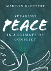 Speaking Peace in a Climate of Conflict cover