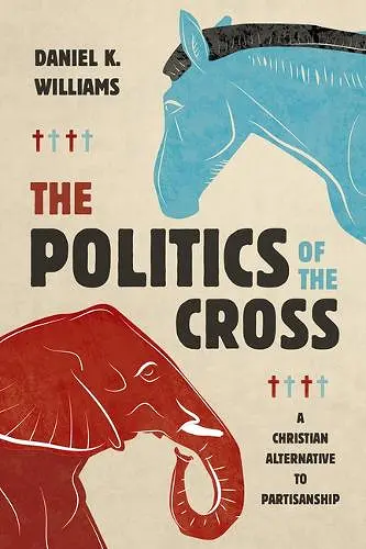 The Politics of the Cross cover