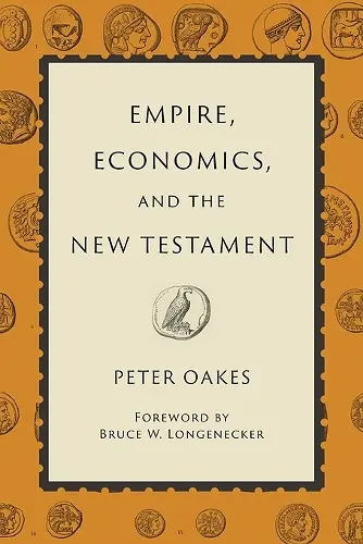 Empire, Economics, and the New Testament cover