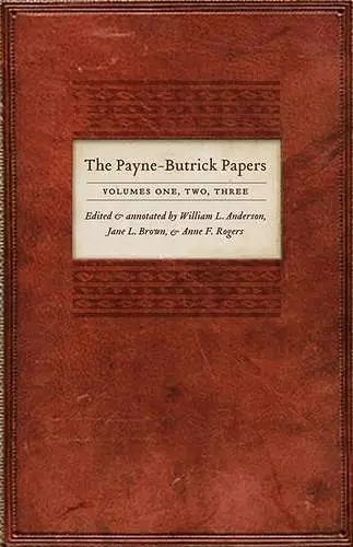 The Payne-Butrick Papers, Volumes 1, 2, 3 cover