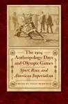 The 1904 Anthropology Days and Olympic Games cover