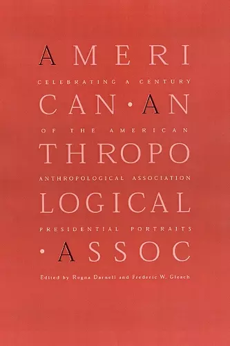 Celebrating a Century of the American Anthropological Association cover