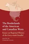 The Borderlands of the American and Canadian Wests cover