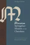 The Moravian Springplace Mission to the Cherokees cover