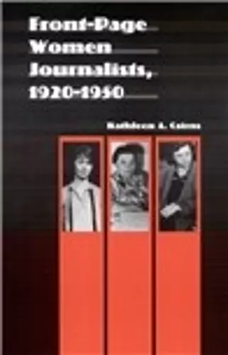 Front-Page Women Journalists, 1920-1950 cover