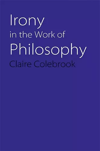 Irony in the Work of Philosophy cover