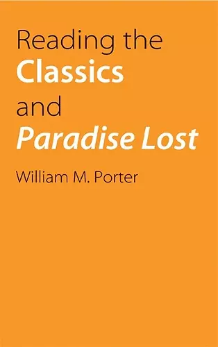 Reading the Classics and Paradise Lost cover