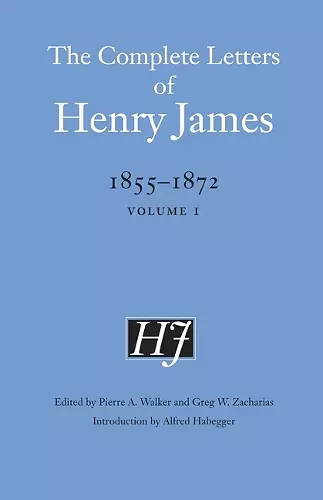 The Complete Letters of Henry James, 1855–1872 cover