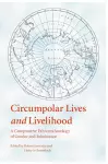 Circumpolar Lives and Livelihood cover