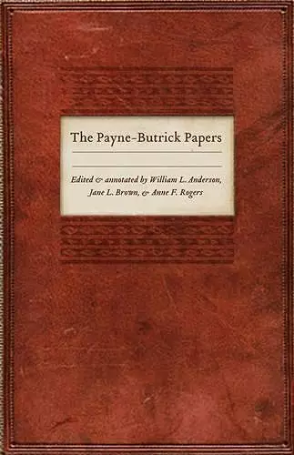 The Payne-Butrick Papers, Volumes 4, 5, 6 cover