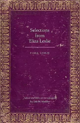 Selections from Eliza Leslie cover