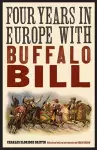 Four Years in Europe with Buffalo Bill cover