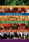 Encyclopedia of Organic, Sustainable, and Local Food cover