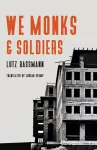 We Monks and Soldiers cover