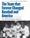 The Team That Forever Changed Baseball and America cover