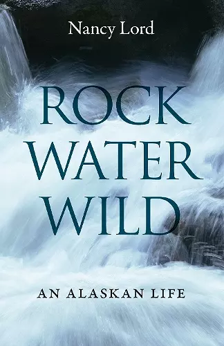 Rock, Water, Wild cover