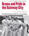 Drama and Pride in the Gateway City cover