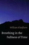 Breathing in the Fullness of Time cover