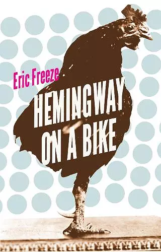 Hemingway on a Bike cover