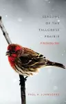 Seasons of the Tallgrass Prairie cover