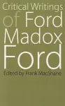 Critical Writings of Ford Madox Ford cover