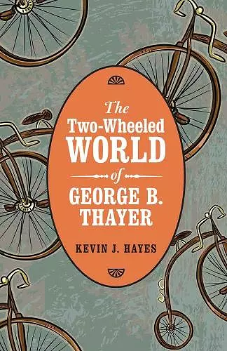 The Two-Wheeled World of George B. Thayer cover