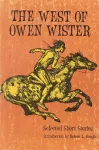 The West of Owen Wister cover