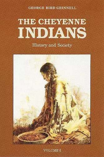 The Cheyenne Indians, Volume 1 cover