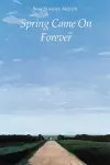 Spring Came On Forever cover