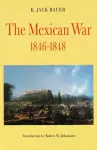 The Mexican War, 1846-1848 cover
