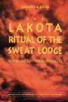 The Lakota Ritual of the Sweat Lodge cover