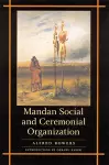 Mandan Social and Ceremonial Organization cover