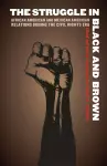 The Struggle in Black and Brown cover