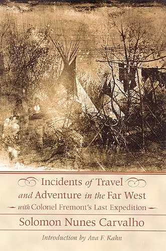 Incidents of Travel and Adventure in the Far West with Colonel Frémont's Last Expedition cover